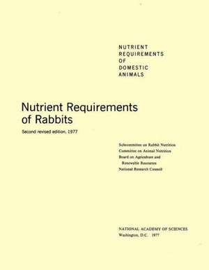 Nutrient Requirements of Rabbits, de National Research Council