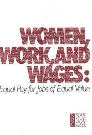 Women, Work, and Wages de National Research Council