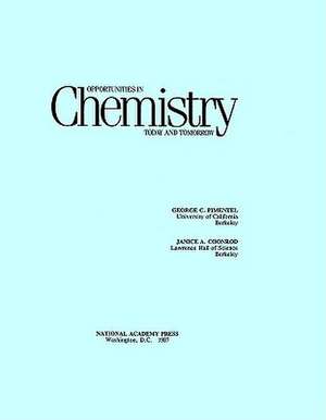 Opportunities in Chemistry: Today and Tomorrow de George C. Pimentel