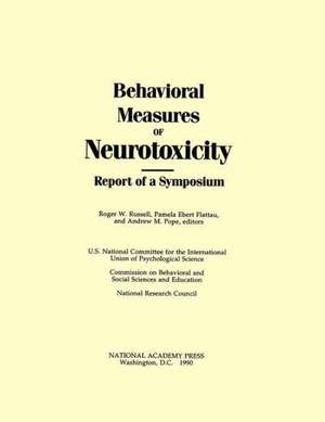 Russell: Behavioral Measures Of Neurotoxicity (w/shop Australia 1988) de R. W. Russell