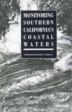 Monitoring Southern California's Coastal Waters de Division on Engineering and Physical Sciences