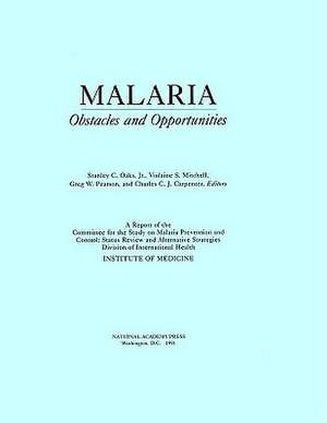 Malaria: Obstacles and Opportunities de Institute of Medicine