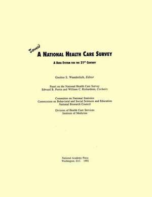 Toward a National Health Care Survey de National Research Council