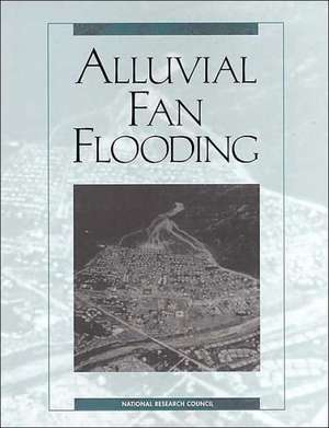 Alluvial Fan Flooding de National Research Council