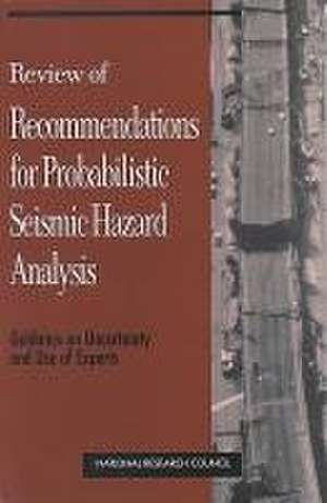 Review of Recommendations for Probabilistic Seismic Hazard Analysis de National Research Council