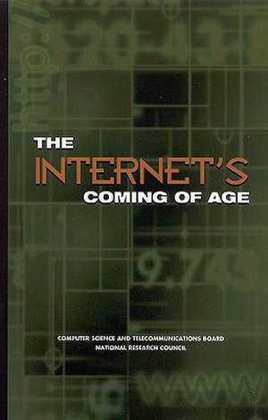 The Internet's Coming of Age de Committee on the Internet in the Evolvin