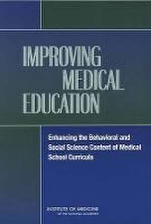 Improving Medical Education de Institute Of Medicine