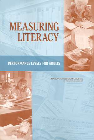 Measuring Literacy: Performance Levels for Adults de National Research Council