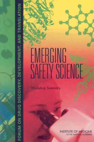 Emerging Safety Science: Workshop Summary de Sally Robinson