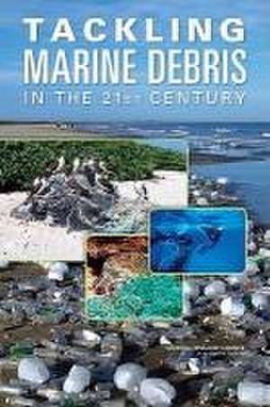 Tackling Marine Debris in the 21st Century de National Research Council