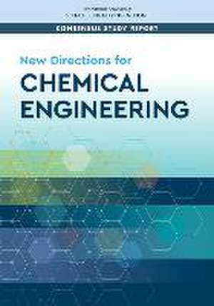 New Directions for Chemical Engineering de National Academies of Sciences Engineering and Medicine