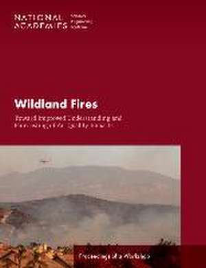 Wildland Fires: Toward Improved Understanding and Forecasting of Air Quality Impacts de April Melvin