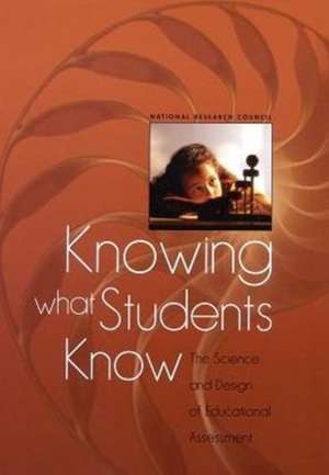Knowing What Students Know de National Research Council
