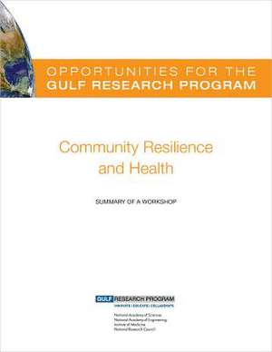 Opportunities for the Gulf Research Program: Summary of a Workshop de Gulf Research Program