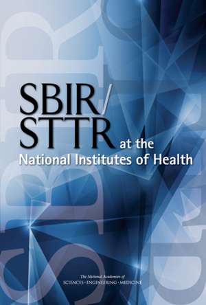 Sbir/Sttr at the National Institutes of Health de Committee on Capitalizing on Science Tec