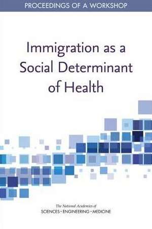 Immigration as a Social Determinant of Health de Karen M Anderson