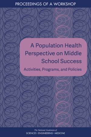 A Population Health Perspective on Middle School Success de Lauren Savaglio