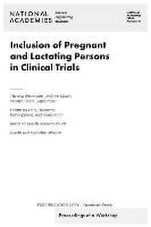 Inclusion of Pregnant and Lactating Persons in Clinical Trials de Carolyn Shore