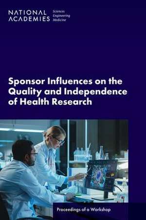 Sponsor Influences on the Quality and Independence of Health Research de Joe Alper