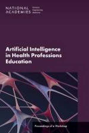 Artificial Intelligence in Health Professions Education de Erin Hammers Forstag