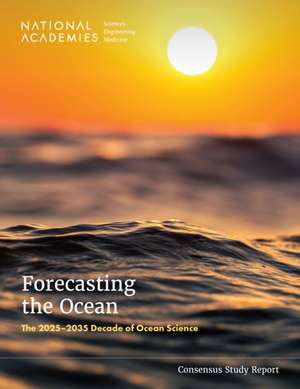 Forecasting the Ocean de National Academies of Sciences Engineering and Medicine