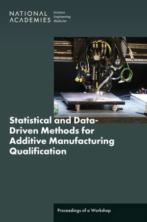 Statistical and Data-Driven Methods for Additive Manufacturing Qualification de Robert Pool