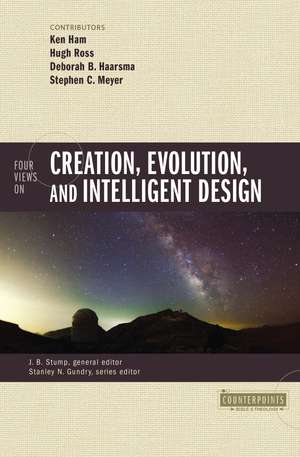 Four Views on Creation, Evolution, and Intelligent Design de Ken Ham