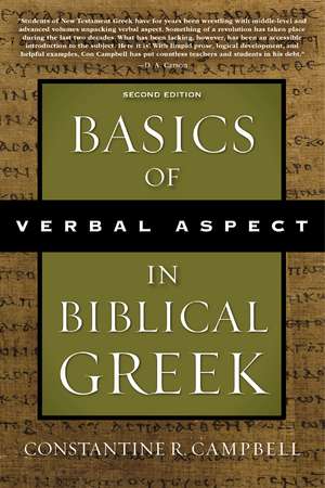 Basics of Verbal Aspect in Biblical Greek: Second Edition de Constantine R. Campbell