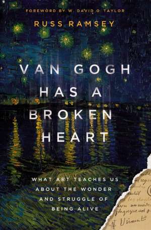 Van Gogh Has a Broken Heart de Russ Ramsey