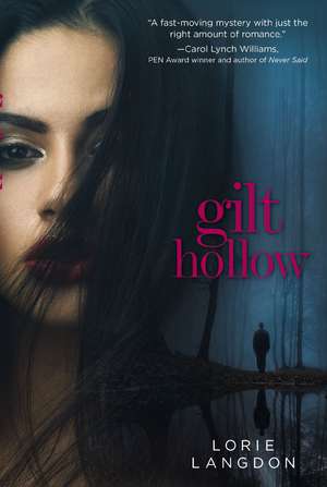 Gilt Hollow de Lorie Langdon