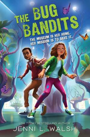 The Bug Bandits de Jenni L Walsh