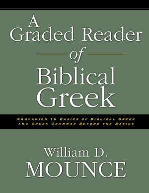 A Graded Reader of Biblical Greek de William D. Mounce