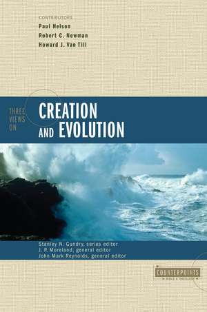 Three Views on Creation and Evolution de Stanley N. Gundry