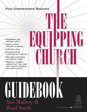 The Equipping Church Guidebook: Your Comprehensive Resource de Sue Mallory