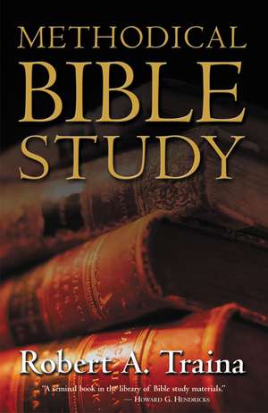 Methodical Bible Study de Robert A. Traina