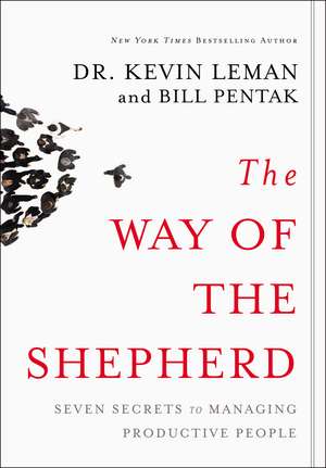 The Way of the Shepherd: Seven Secrets to Managing Productive People de Kevin Leman