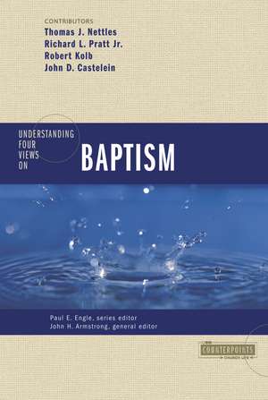 Understanding Four Views on Baptism de John H. Armstrong