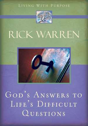 God's Answers to Life's Difficult Questions de Rick Warren