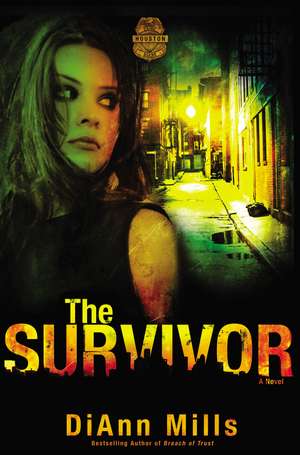 The Survivor de DiAnn Mills