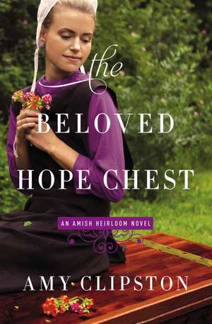 The Beloved Hope Chest de Amy Clipston