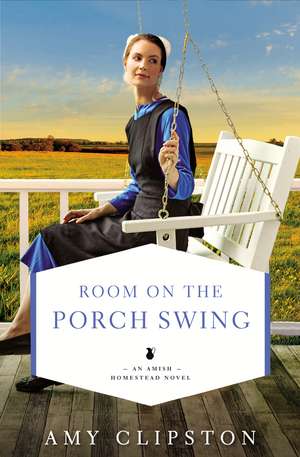 Room on the Porch Swing de Amy Clipston