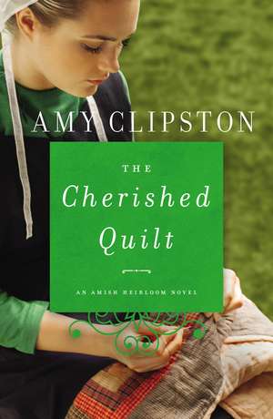 The Cherished Quilt de Amy Clipston