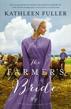 The Farmer's Bride de Kathleen Fuller