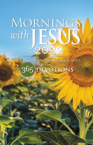 Mornings with Jesus 2022: Daily Encouragement for Your Soul de Guideposts