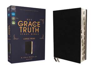 NIV, The Grace and Truth Study Bible (Trustworthy and Practical Insights), Large Print, European Bonded Leather, Black, Red Letter, Thumb Indexed, Comfort Print de R. Albert Mohler, Jr.