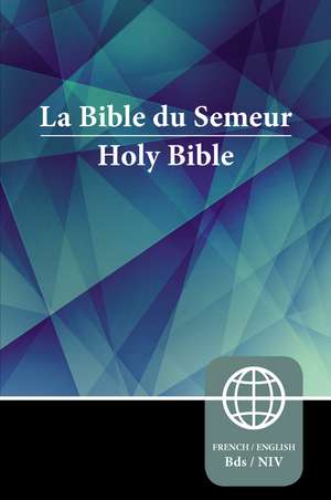 Semeur, NIV, French/English Bilingual Bible, Paperback de Zondervan