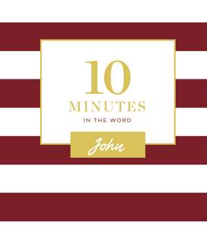 10 Minutes in the Word: John de Zondervan