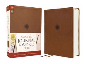 Amplified Journal the Word Bible, Leathersoft, Brown: Reflect, Take Notes, or Create Art Next to Your Favorite Verses de Zondervan