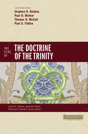 Two Views on the Doctrine of the Trinity de Stephen R. Holmes