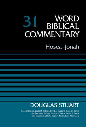 Hosea-Jonah, Volume 31 de Douglas Stuart